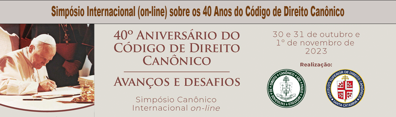  Simpósio Internacional (on-line) sobre os 40 Anos do Código de Direito Canônico.